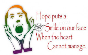 quotes on smile. Hope puts a smile on your face