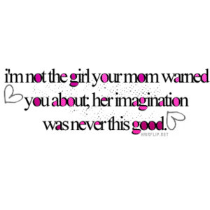 Girly Quotes, Girly Quote Graphics, Girly Graphics