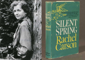 Silent Spring Rachel Carson The day, but saving the