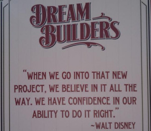 Disney Rumor Dream Builders Sign With a Walt Disney Quote