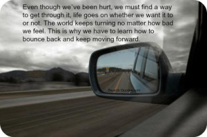 ... is why we have to learn how to bounce back and keep moving forward