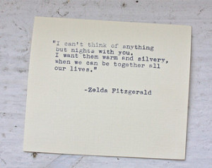 Zelda Fitzgerald quote typed on a v intage typewriter ...