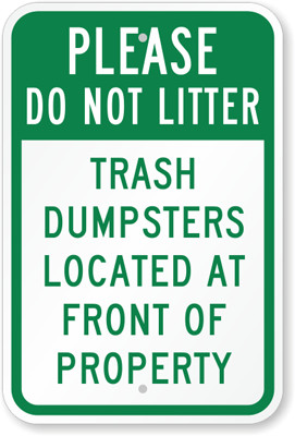 do not litter signs k 5273 dumpster sign please do not litter trash ...