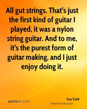guy-clark-guy-clark-all-gut-strings-thats-just-the-first-kind-of.jpg