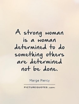 Strong Determined Woman Quote