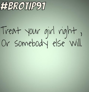 Quote - Treat Your Girl Right