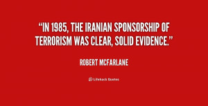 In 1985, the Iranian sponsorship of terrorism was clear, solid ...