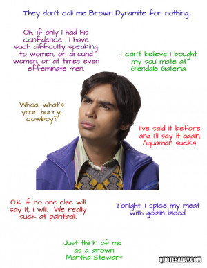 Raj Koothrappali Quotes – The Big Bang Theory