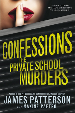Giveaway - Confessions: The Private School Murders - James Patterson