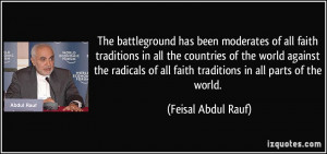The battleground has been moderates of all faith traditions in all the