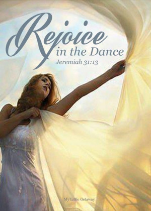 Jeremiah 31:13) Then young women will dance and be glad, young men ...