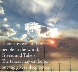 Givers vs Takers. Quotes. #give #take #life #realphotos #humility # ...