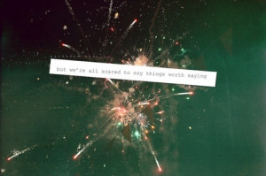 firework, fireworks, quote, real, say, scared, text, things, true ...