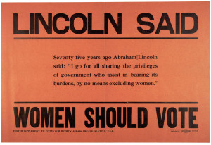 Lincoln Said Women Should Vote, ca. 1910. (Gilder Lehrman Collection)