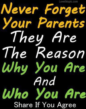 never forget you parents