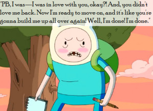 Adventure Time #adventure time quotes #Finn #Burning Low #Finn and ...