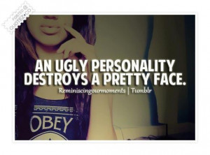 An ugly personality quote