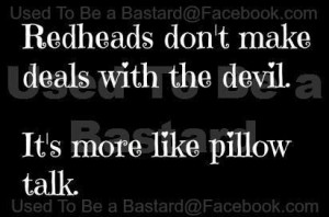 ... It's more like pillow talk. Redhead quotes, Ginger quotes, Red hair