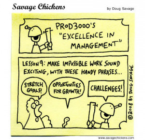 Special thanks to Savage Chickens Excellence in Management .