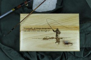 Fly Fishing - Wood Fly Box with quote. 