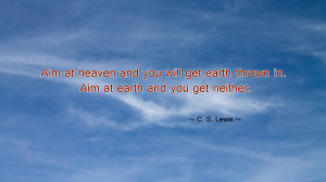Aim at heaven quote wallpaper