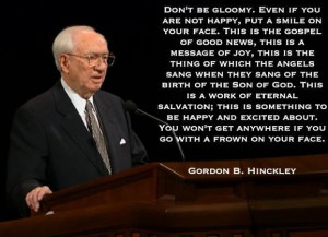 ... Quotes About Happy, Inspiration Things, Quotes By Gordon B Hinckley
