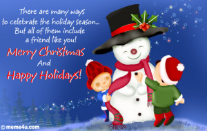 merry christmas greetings friend : There are many ways to celebrate ...
