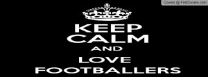 Keep Calm and love football player Profile Facebook Covers