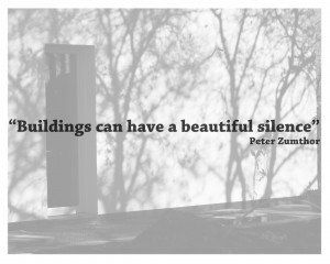 Quotes - Peter Zumthor