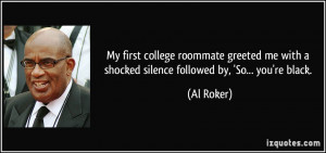 My first college roommate greeted me with a shocked silence followed ...