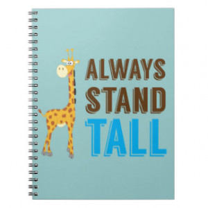 Always Stand Tall, Never Give Up Inspirational Notebooks