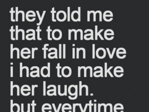 make-her-fall-in-love-laugh-quotes-sayings-pictures.jpg