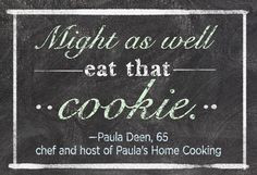 Paula Deen's six-word memoir.
