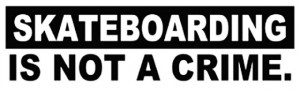 skateboard-saying-skateboarding-is-not-a-crime