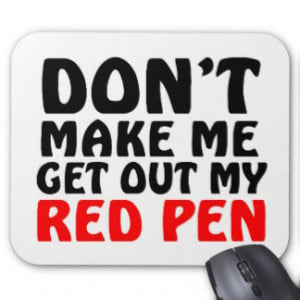 Funny Red Pen Quote Mouse Pad