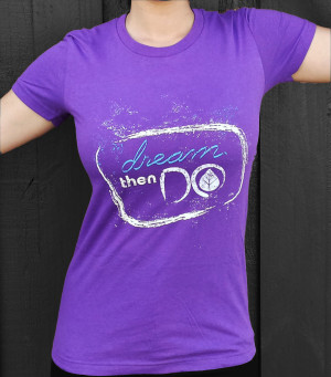 and Quotes for Women gt Dream then DO Graphic Tee Women 39 s Shirts