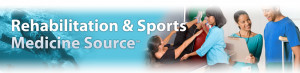Rehabilitation & Sports Medicine Source