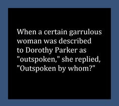 ... that opportunity but her acerbic comments continue to be priceless