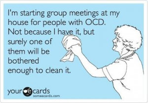starting group meetings at my house for people with OCD. Not ...