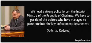 We need a strong police force - the Interior Ministry of the Republic ...