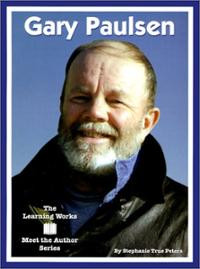 Gary Paulsen (Learning Works Meet the Author Series) (Book) ~ St ...