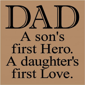 ... Quotes About Love: DAD A Sons First Hero A Touching Powerful Quotes