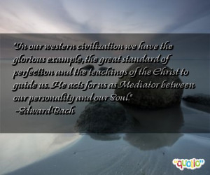 In our western civilization we have the