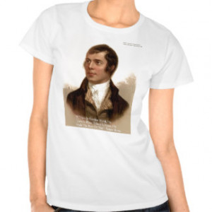 Robert Burns Famous Quote Tees