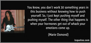 work 30 something years in this business without knowing how to push ...