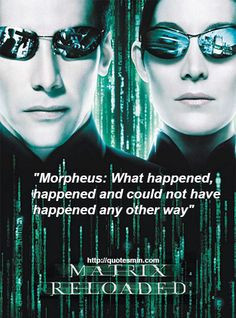 ... more Movie Quotes http://quotesmin.com/movie/The-Matrix-Reloaded.php