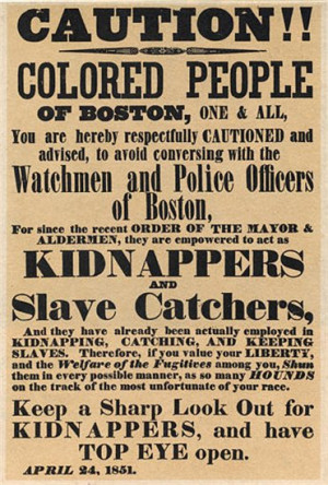Poster warning colored people in Boston about slave catchers
