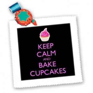 qs_159620_1 EvaDane - Funny Quotes - Keep calm and bake cupcakes ...