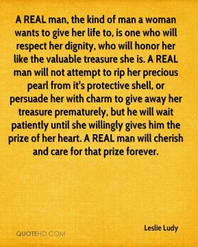 one who will respect her dignity, who will honor her like the valuable ...