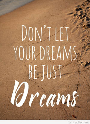 Quotes and images about dreams